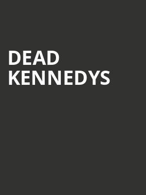 Dead Kennedys at O2 Academy Islington
